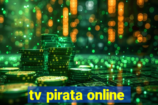 tv pirata online